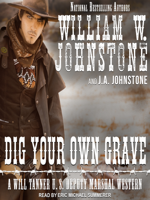 Title details for Dig Your Own Grave by William W. Johnstone - Available